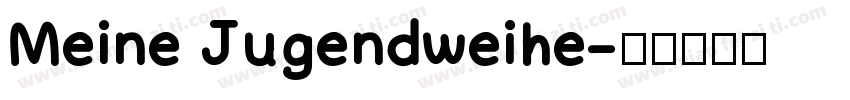 Meine Jugendweihe字体转换